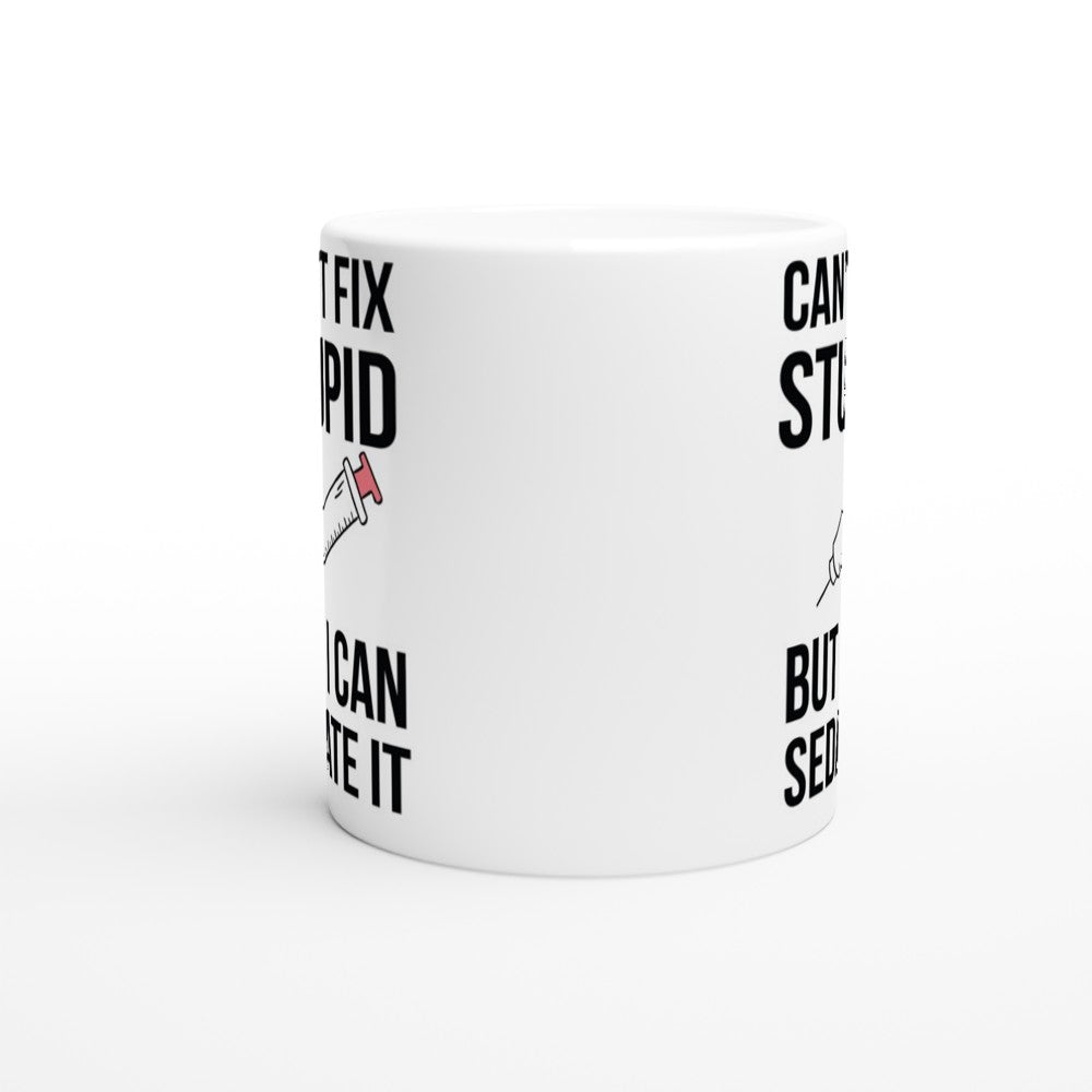 Tasse – lustige Zitate – kann nicht dumm reparieren, aber ich kann es beruhigen