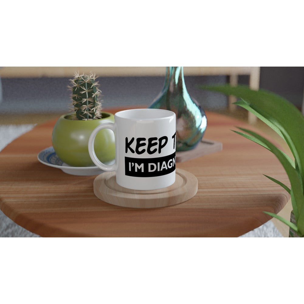Tasse – Lustige Zitate: Keep Talking I'm Diagnosing You (330 ml, weiße Keramik)