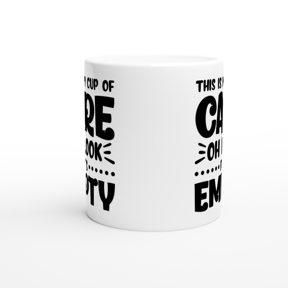 This Is My Cup of Care“ – Lustige Tasse (Weiße Keramik 330 ml)