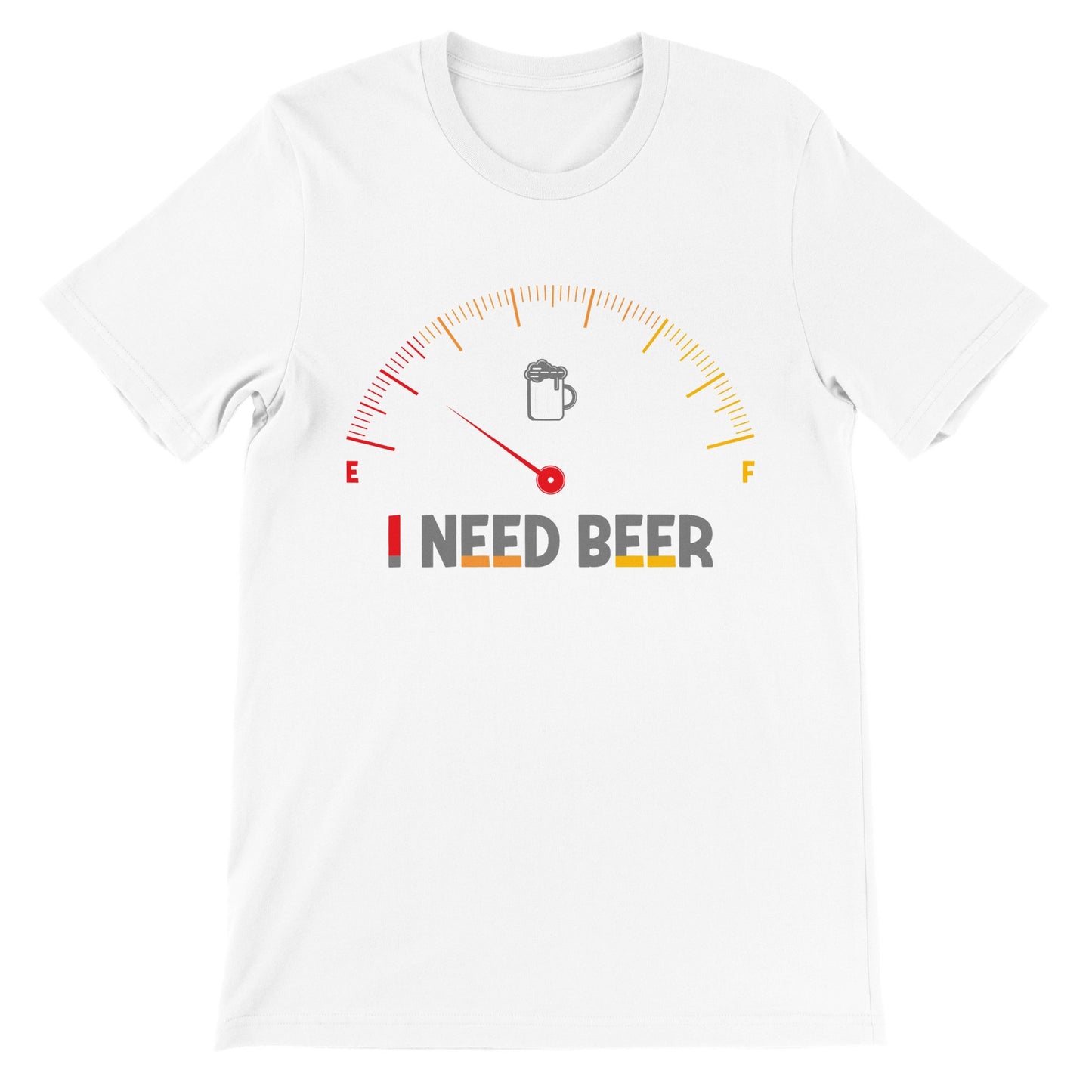 Funny T-shirts - I Need Beer - Premium Unisex T-shirt 