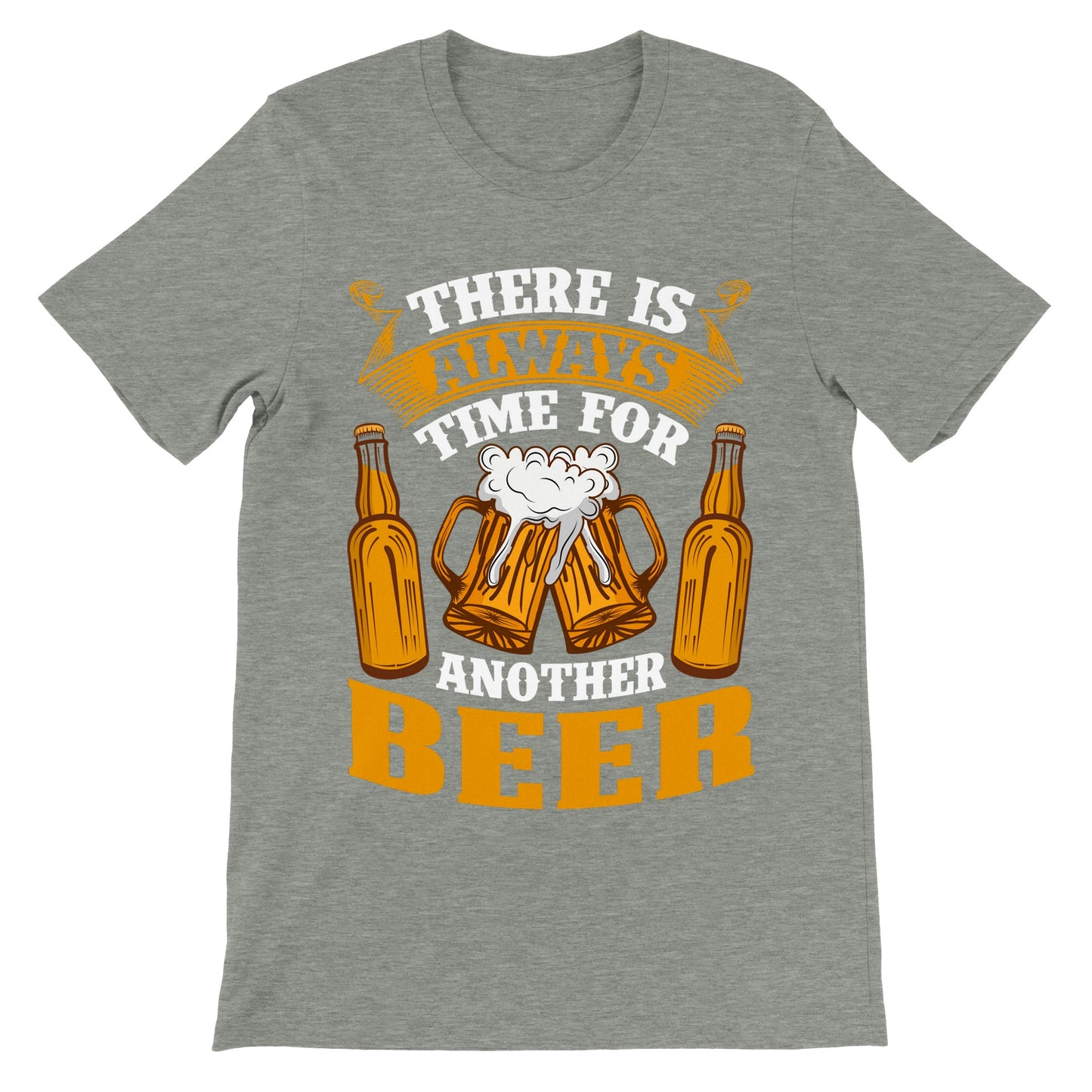Lustige T-Shirts – Es ist immer Zeit für ein weiteres Bier – Premium-Unisex-T-Shirt 