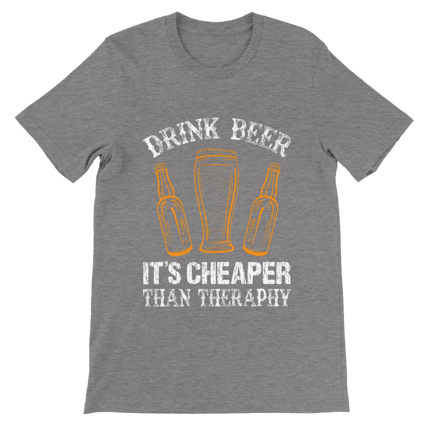 Sjove T-shirts - Drink Beer, It's Cheaper Than Theraphy - Premium Unisex T-shirt