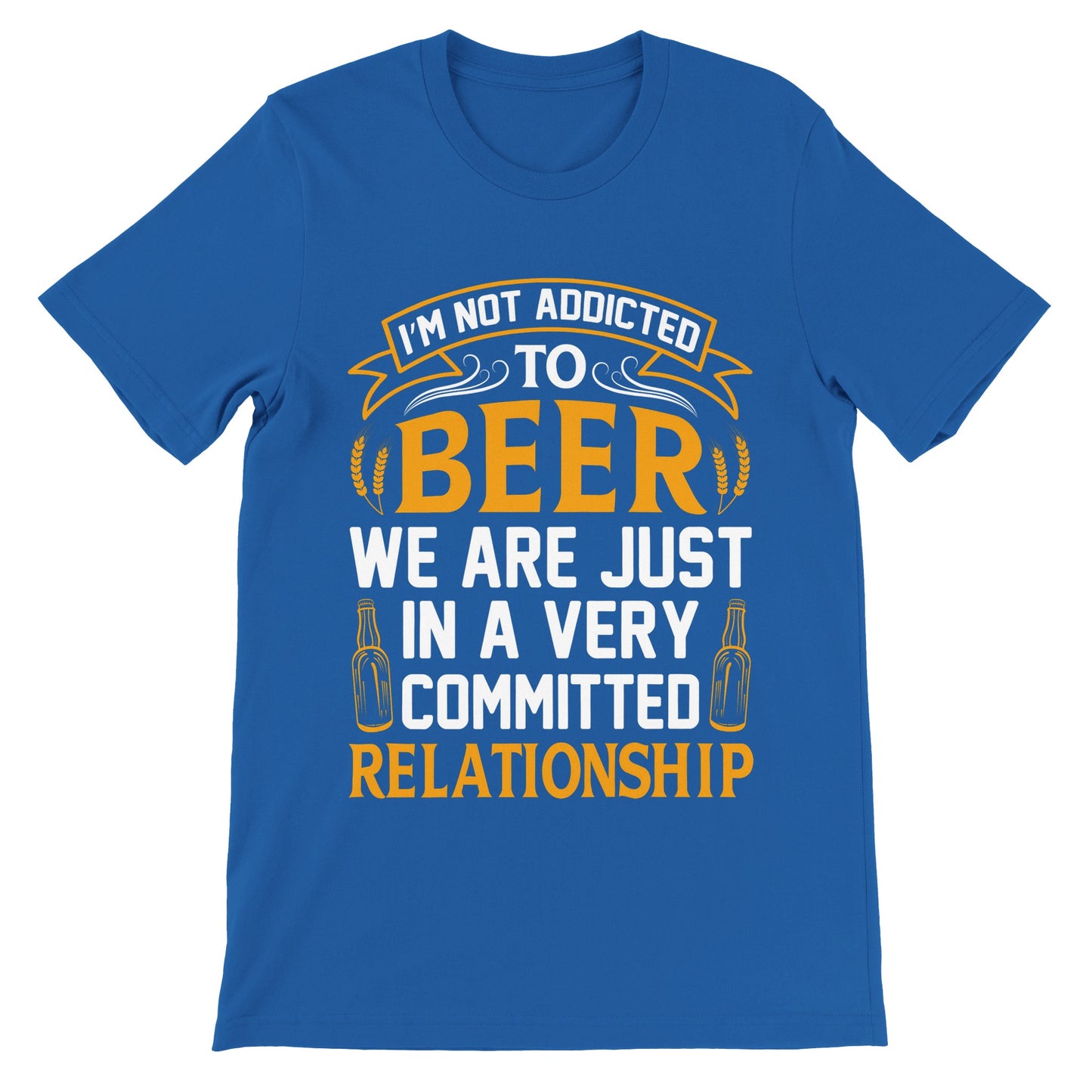 Sjove T-shirts - I´m Not Addicted to Beer - Premium Unisex T-shirt