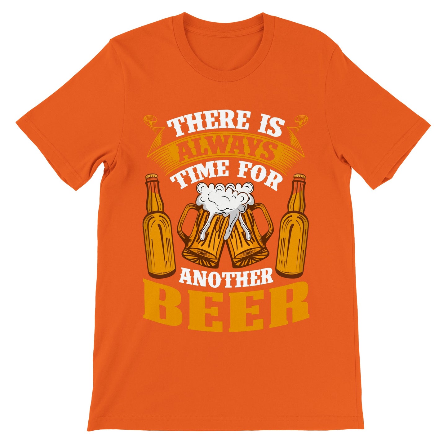 Sjove T-shirts - There Is Always Time For Another Beer - Premium Unisex T-shirt