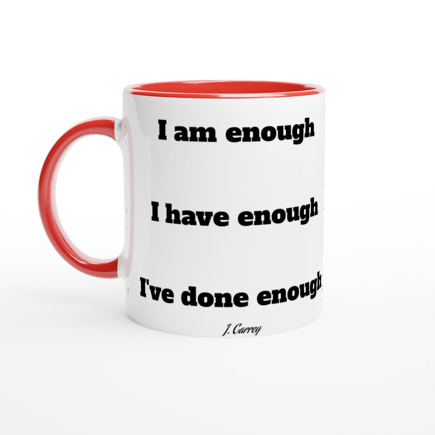 Citat Krus - Jim Carrey I am enough - Hvid Keramik Krus 330ml