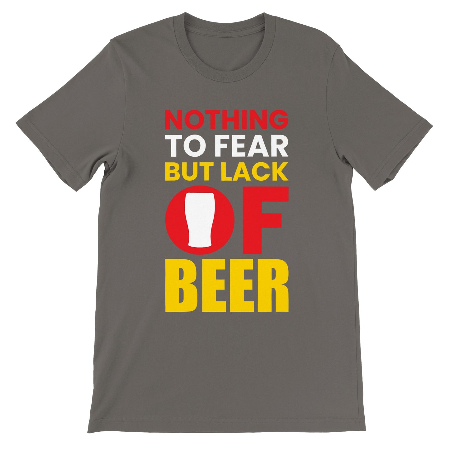Lustige T-Shirts – nichts zu befürchten als Mangel an Bier – Premium-Unisex-T-Shirt 