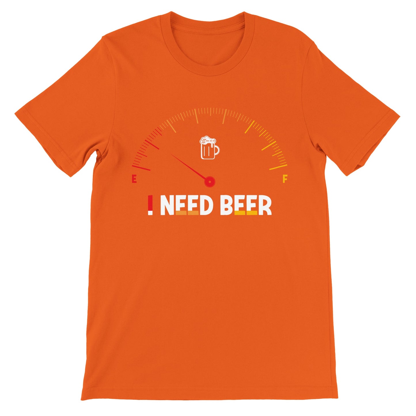 Funny T-shirts - I Need Beer - Premium Unisex T-shirt 