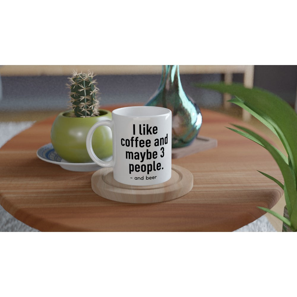Tasse – lustiges Kaffee-Zitat – ich mag Kaffee und vielleicht 3 Personen