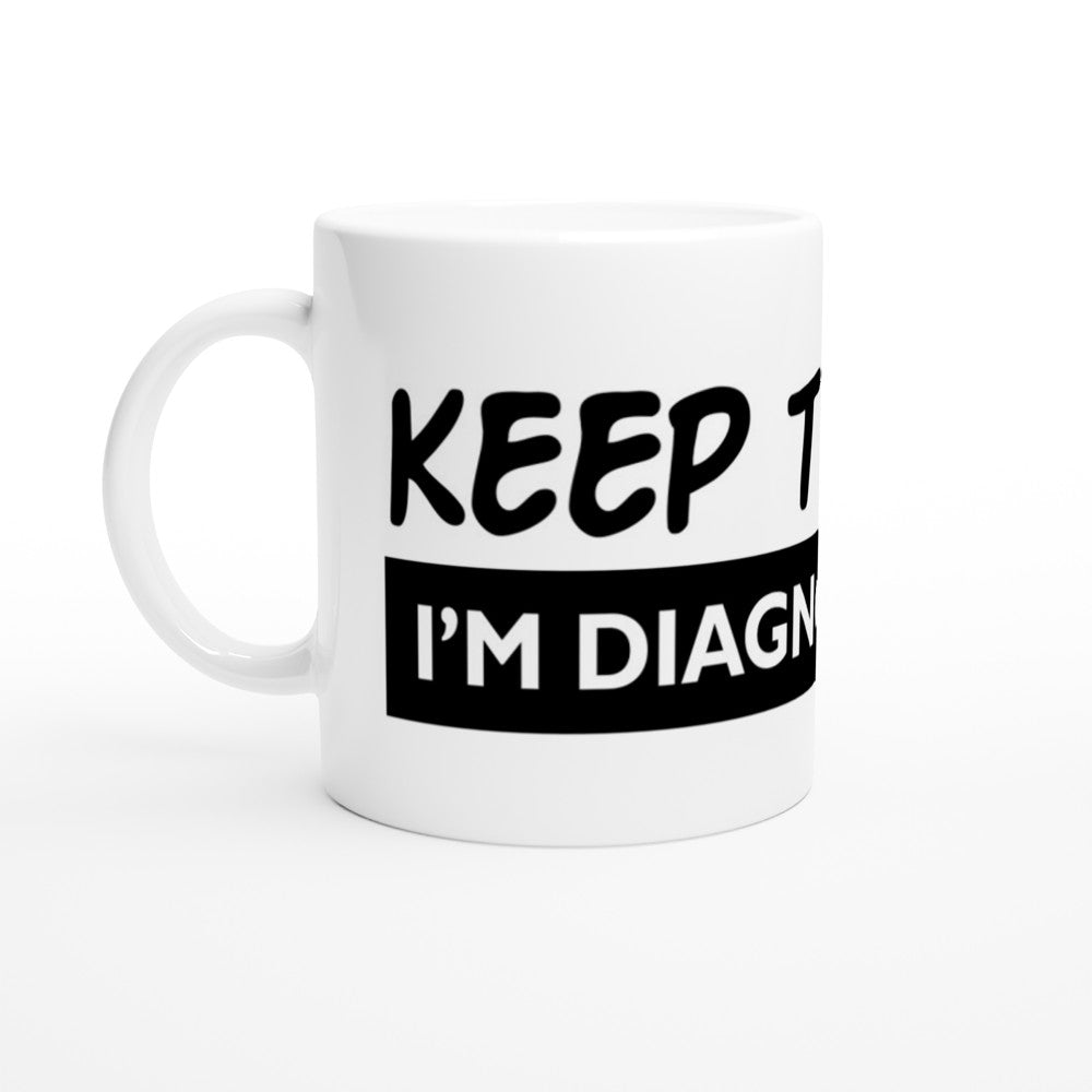 Tasse – Lustige Zitate – Keep Talking Im Diagnosing You