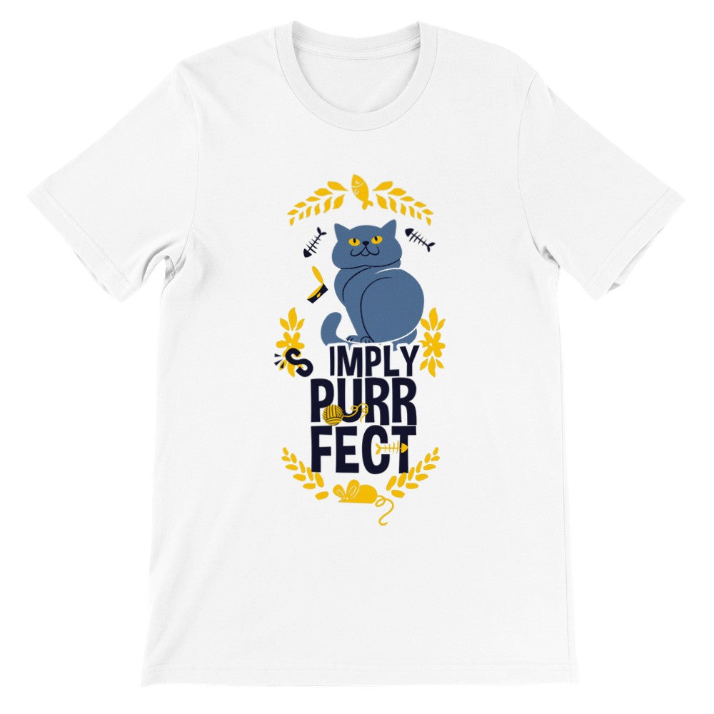 Funny T-Shirts - Cat - Simply Purrfect - Premium Unisex T-Shirt