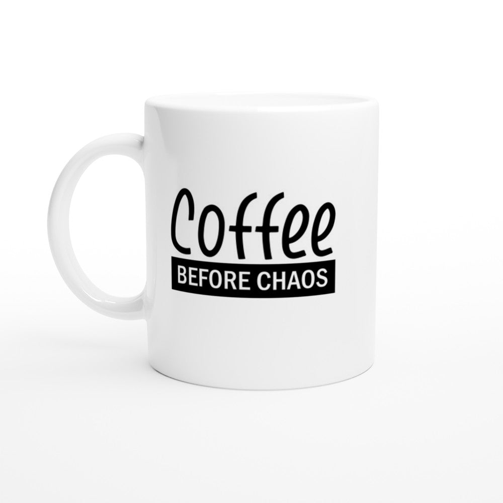 Becher - lustiges Kaffee-Zitat - Kaffee vor Chaos