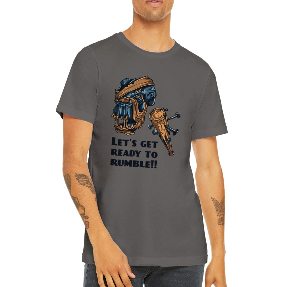 Artwork T-shirts - Lets Get Ready to Rumble - Premium Unisex T-shirt