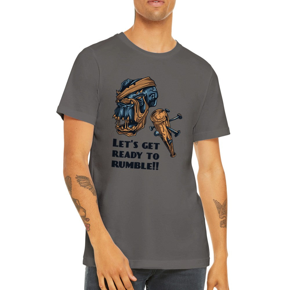 Artwork T-Shirts - Let's Get Ready to Rumble - Premium Unisex T-Shirt 