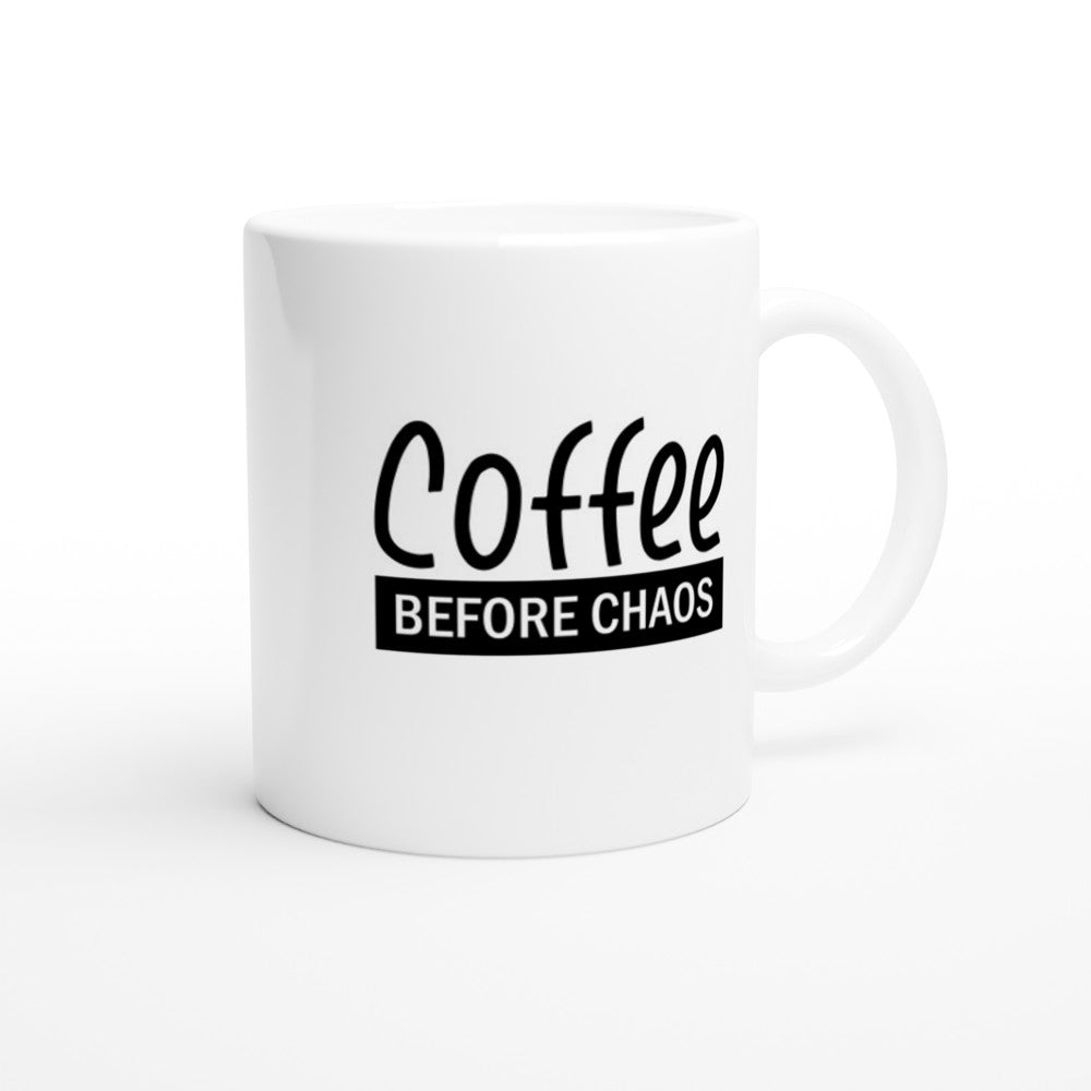 Becher - lustiges Kaffee-Zitat - Kaffee vor Chaos