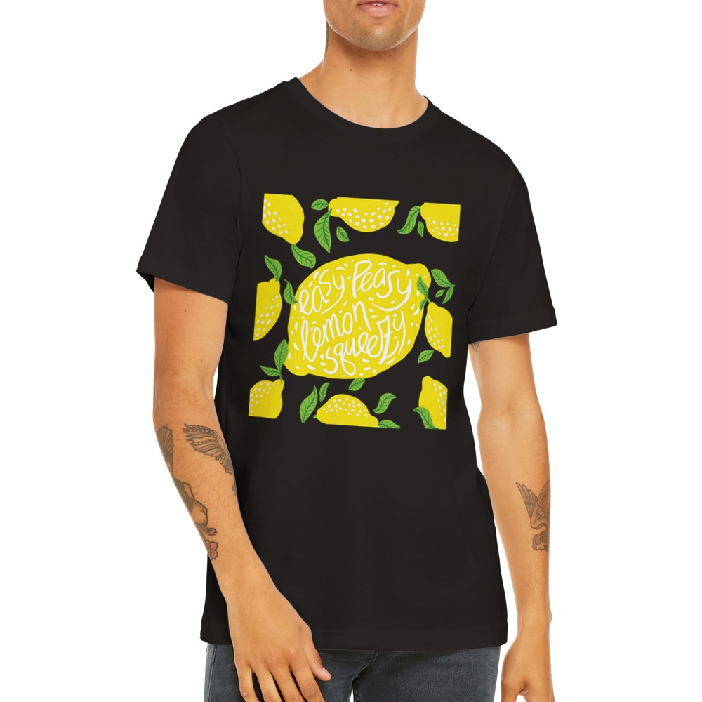 Lustiges T-Shirt - Easy Peasy Lemon Squeezy Premium Unisex T-Shirt