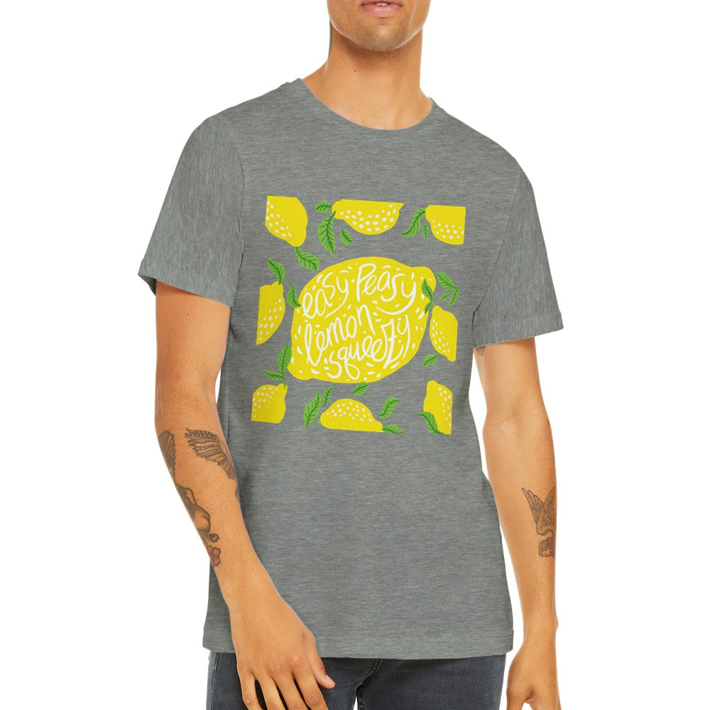 Lustiges T-Shirt - Easy Peasy Lemon Squeezy Premium Unisex T-Shirt