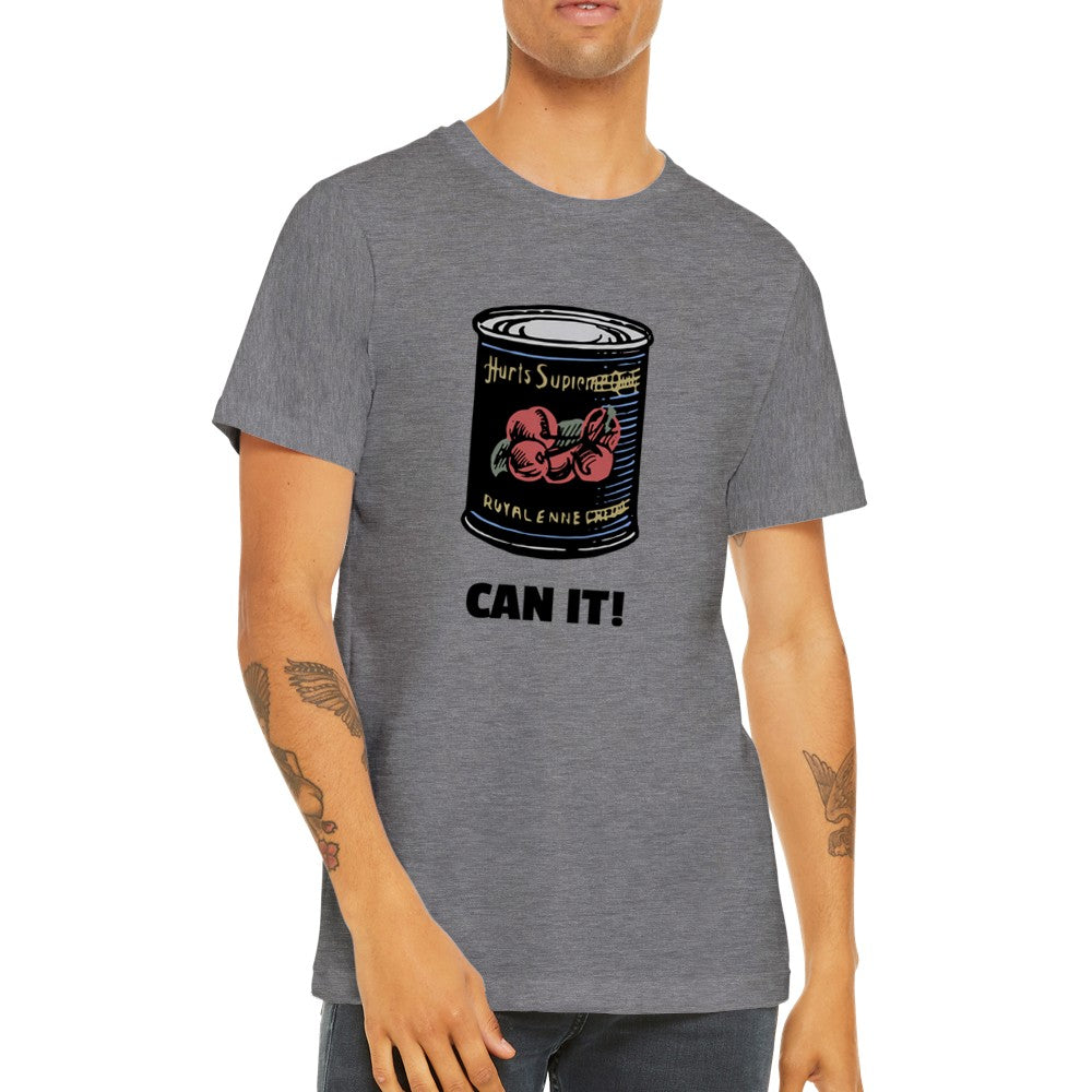 Funny T-Shirts - Can It Vintage Artwork - Premium Unisex T-Shirt