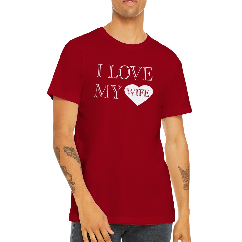 Zitat T-Shirts - Ich liebe meine Frau - Premium Unisex T-Shirt 