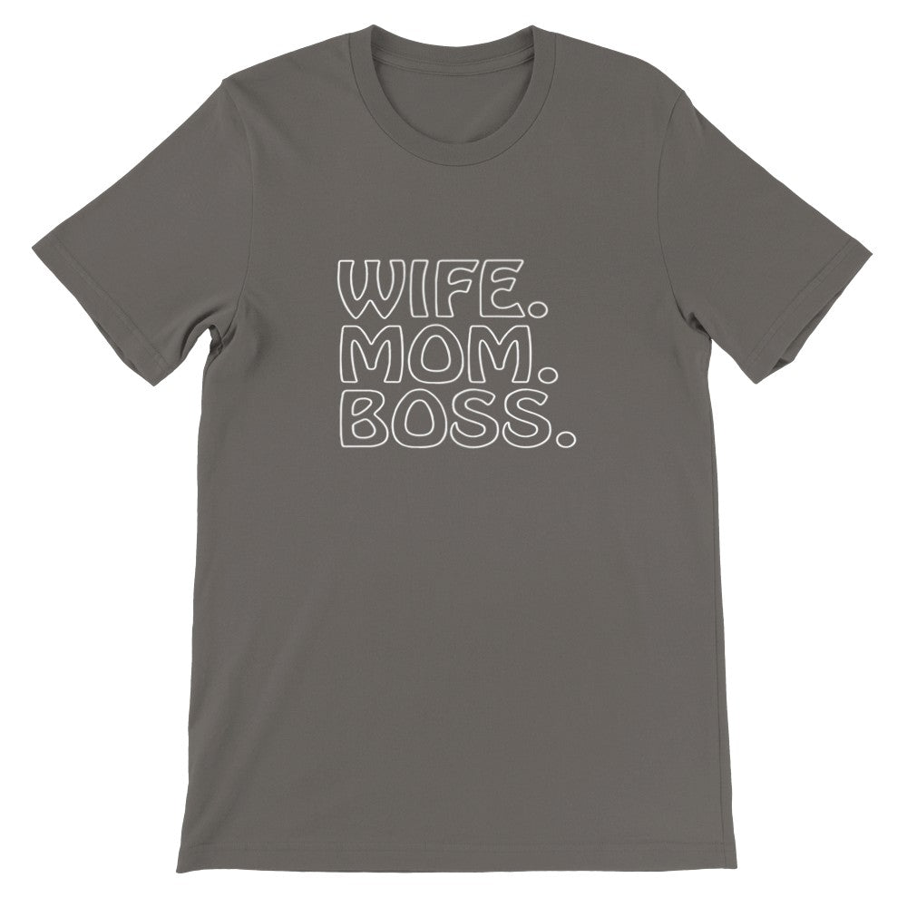 Citat T-shirts - Wife Mom Boss - Premium Unisex T-shirt