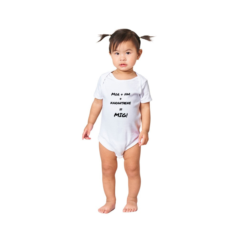 Classic Onesie Baby Bodysuit - Mom + Dad + Quarantine = Me!