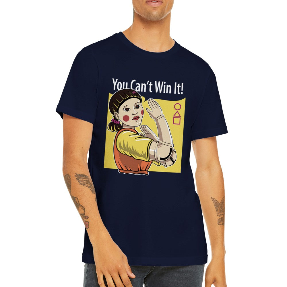 T-Shirt - Squid Game Artwork - Sie können es nicht gewinnen Premium Unisex T-Shirt 