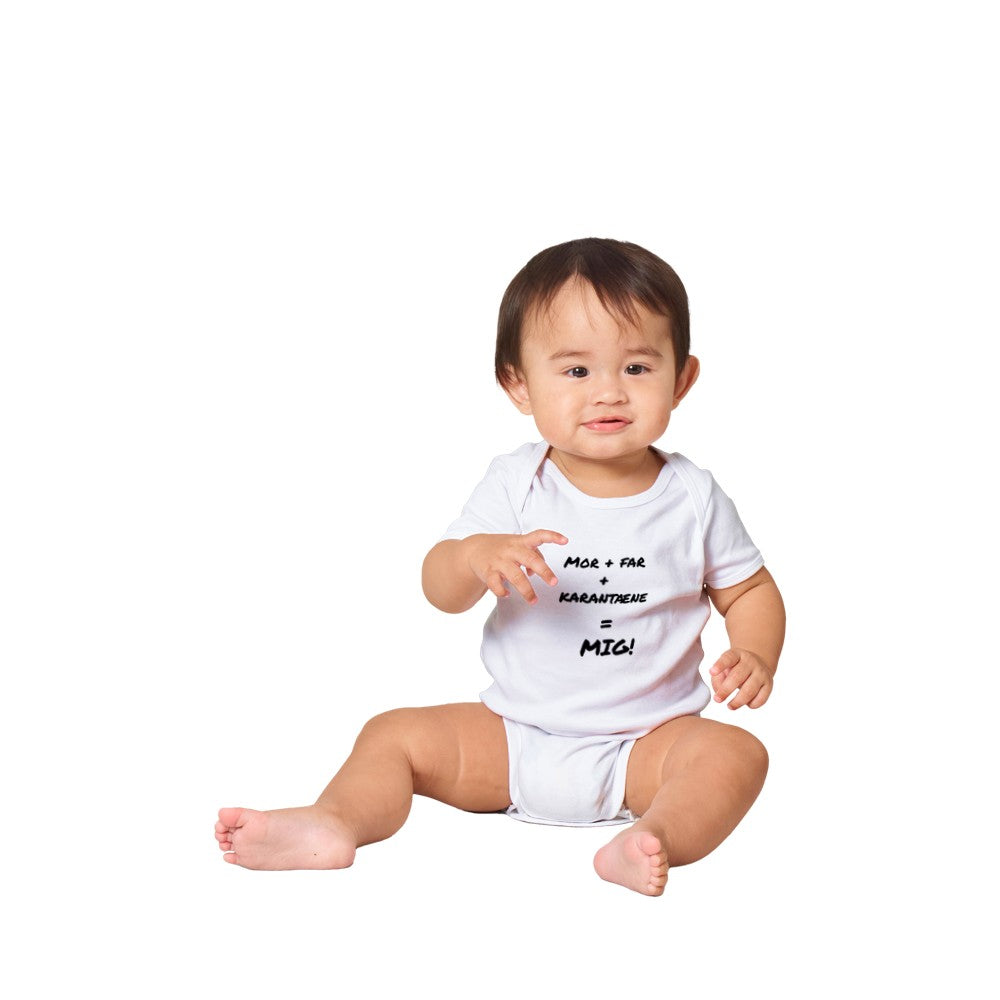 Classic Onesie Baby Bodysuit - Mom + Dad + Quarantine = Me!