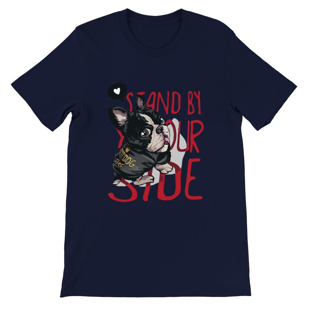 Sjove T-shirts - Fransk Bulldog Stand By Your Side Premium Unisex T-shirt