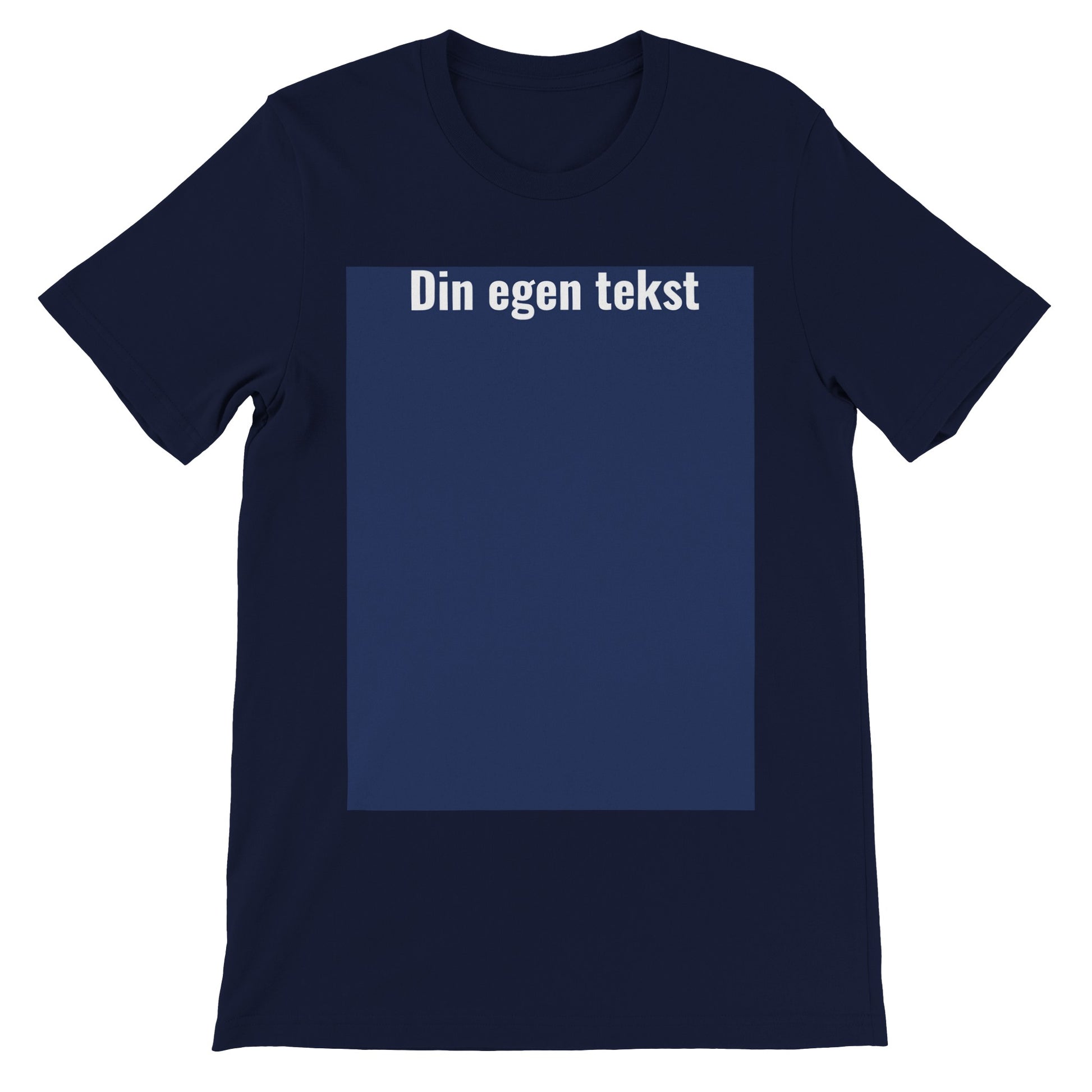 Design Selv T-shirt (billede eller (HVID) tekst ) Premium Unisex Navy T-shirt  med tekst og billede boks på t-shirt
