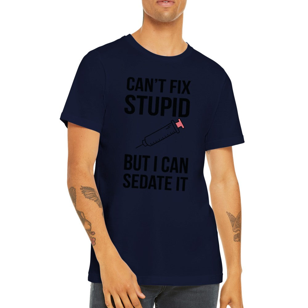 Citat T-shirt - Sjove Citater - Cant Fix Stupid But Premium Unisex T-shirt