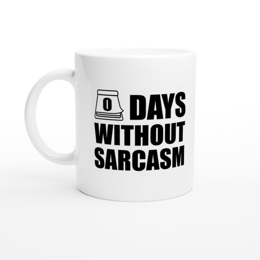 Krus - Sjove Sarkasme Citater - 0 Days without Sarcasm