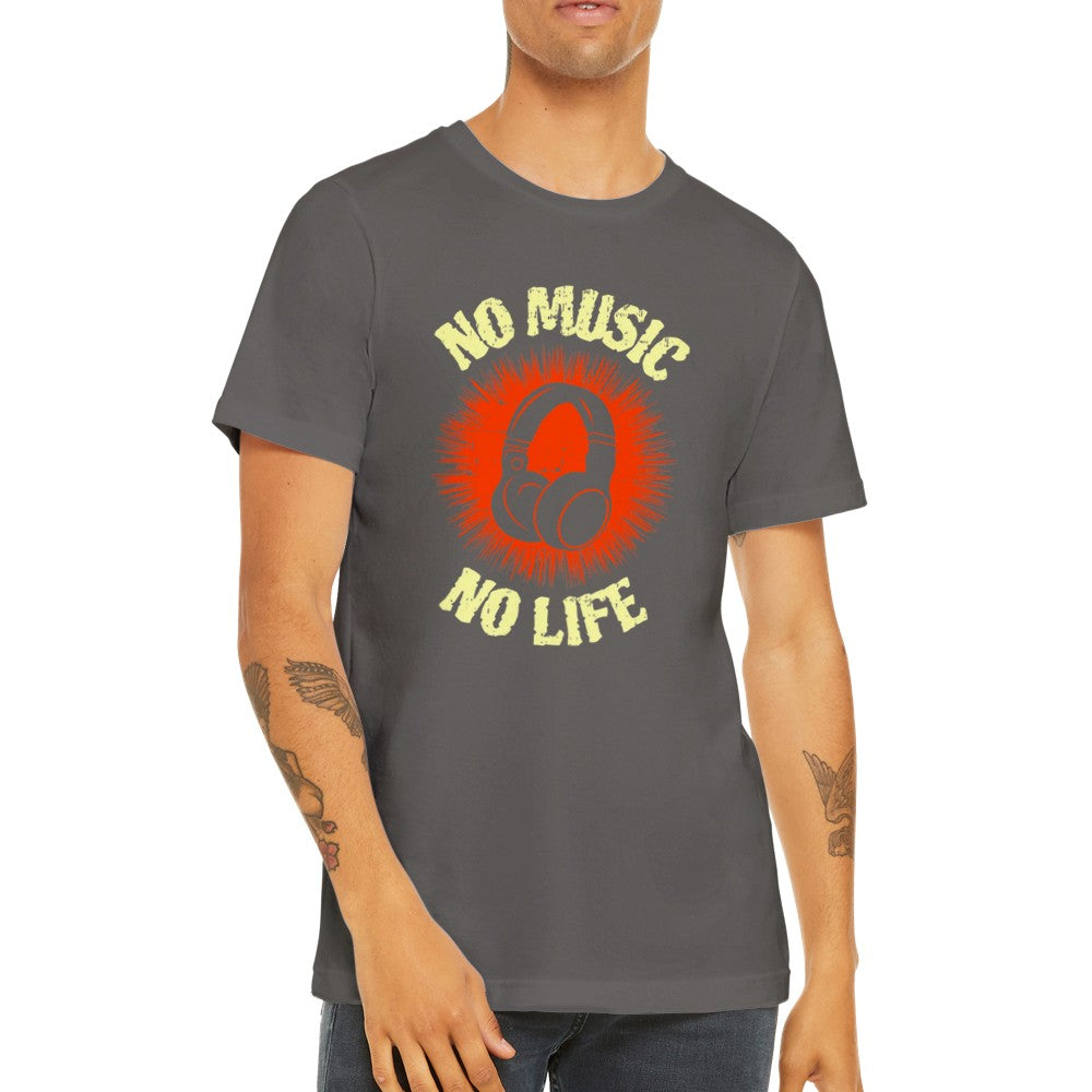 Musik T-shirts - No Music No Life - Premium Unisex T-shirt