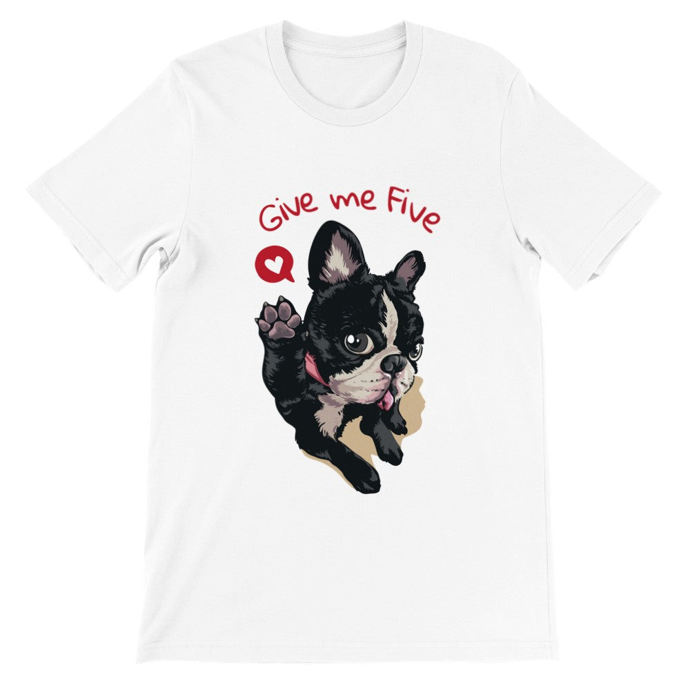 Sjove T-shirts - Fransk Bulldog Give Me Five Premium Unisex T-shirt