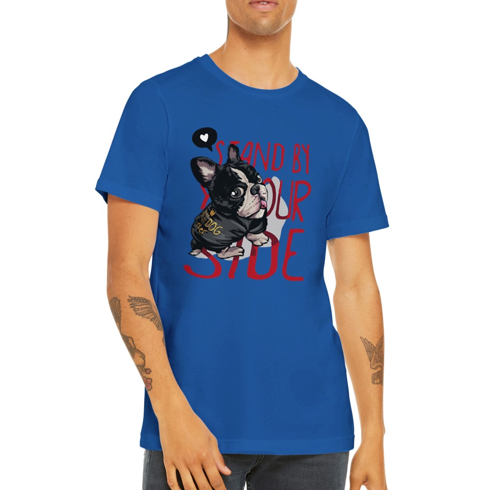 Sjove T-shirts - Fransk Bulldog Stand By Your Side Premium Unisex T-shirt