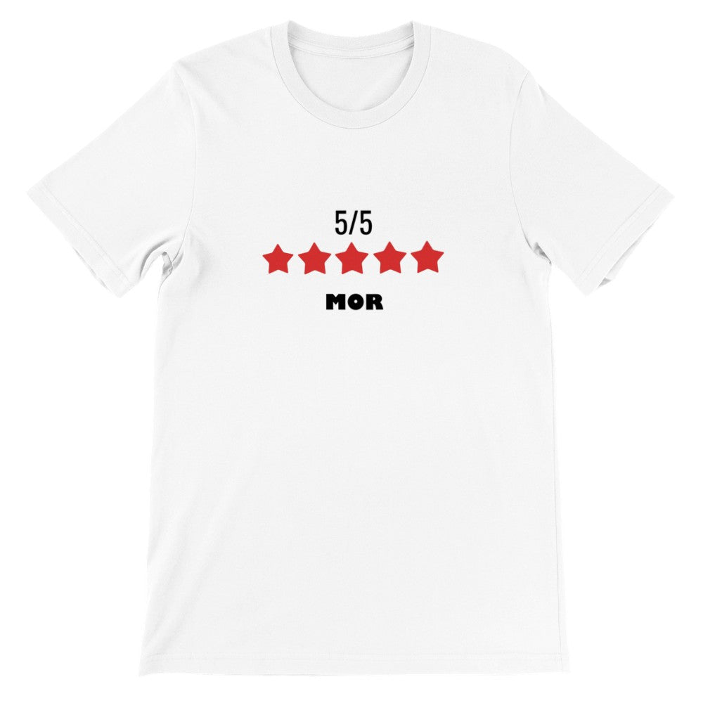 Sjove T-shirts - 5 Stjernet Mor - Premium Unisex T-shirt