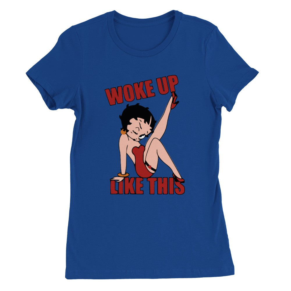 T-Shirt - Betty Boop Woke Up Like This - Premium Damen T-Shirt mit Rundhalsausschnitt 