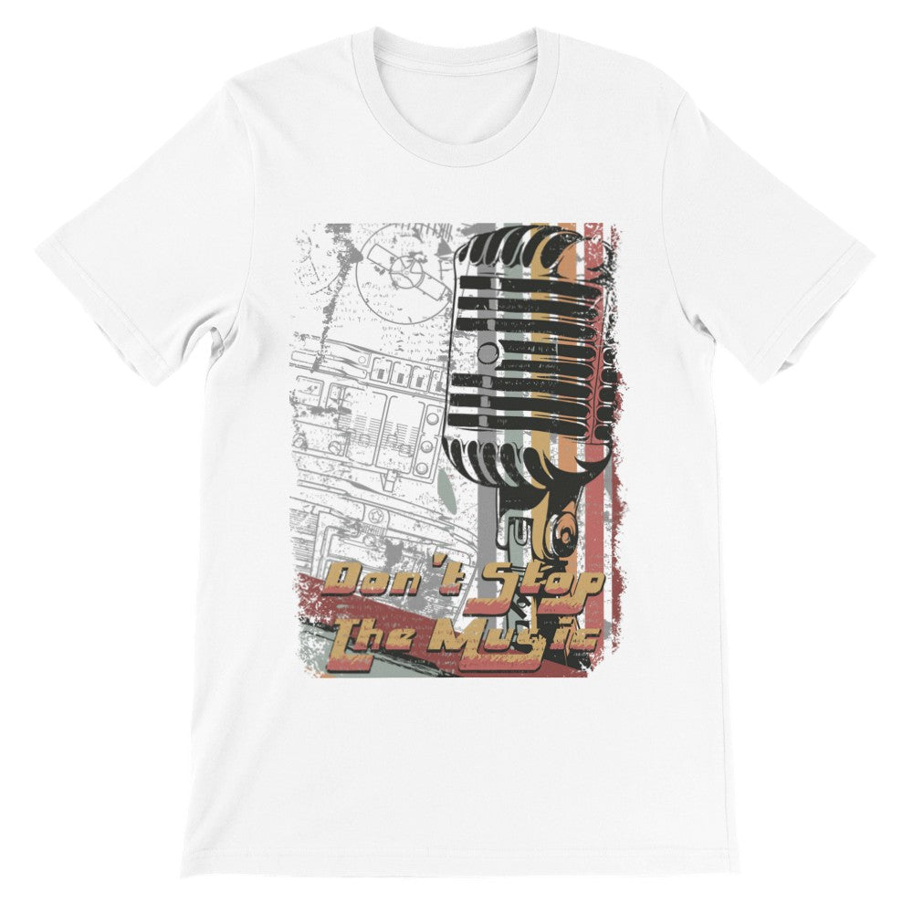 Music T-shirts - Do Not Stop the Music Artwork - Premium Unisex T-shirt