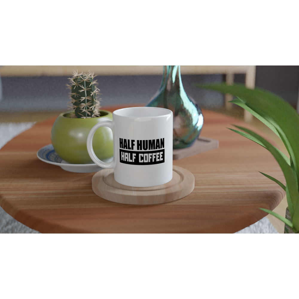 Krus - Sjov Kaffe Citat - Half Human - Half Coffee