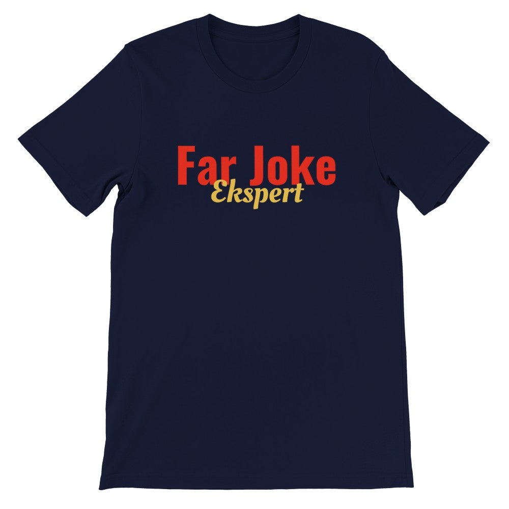 Zitat T-Shirt - Lustiger Papa Witz Experte - Premium Unisex T-Shirt