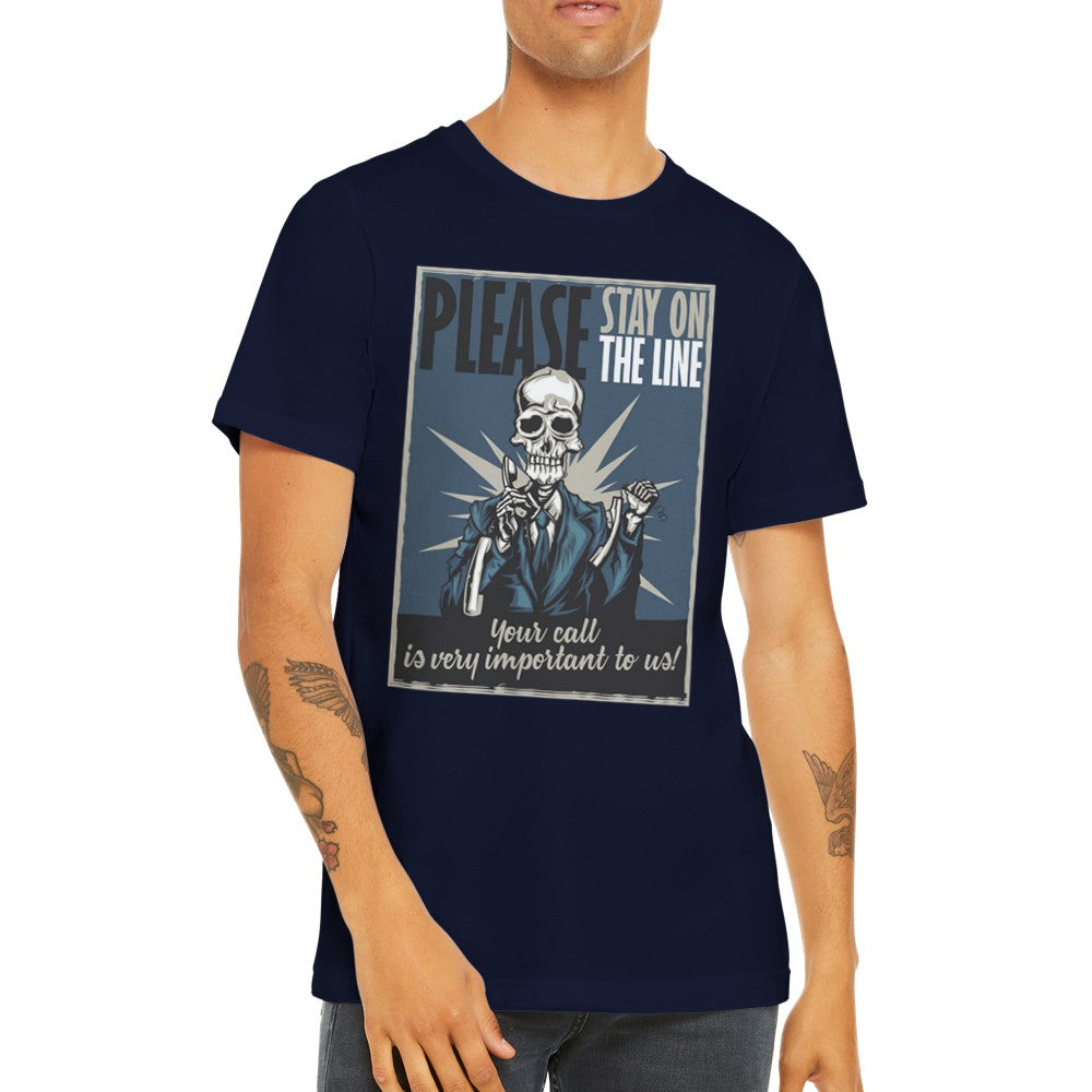 Sjove T-shirts - Please Stay On The Line Artwork - Premium Unisex T-shirt