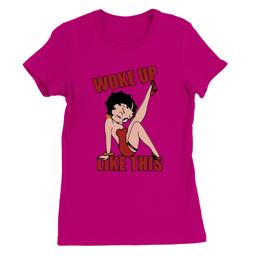 T-Shirt - Betty Boop Woke Up Like This - Premium Damen T-Shirt mit Rundhalsausschnitt 