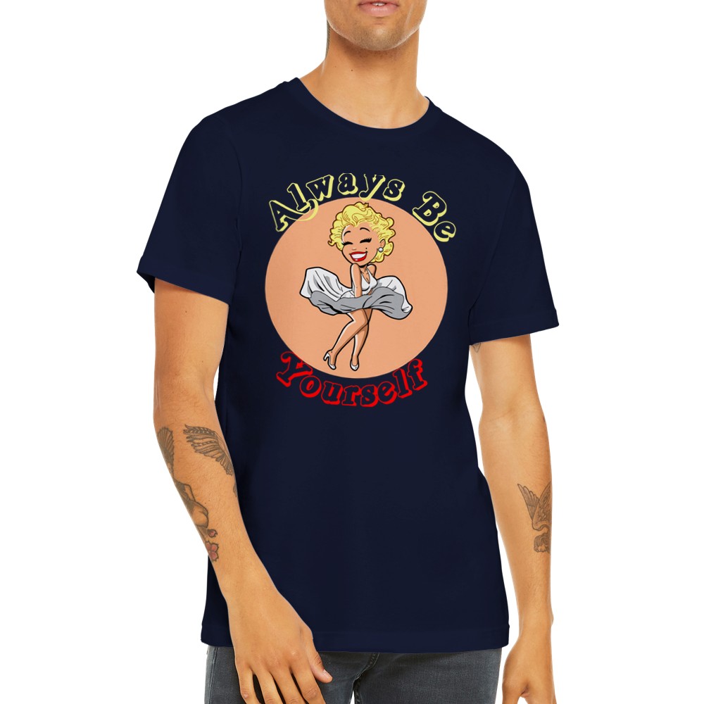 Citat T-shirt - Marilyn Monroe - Always Be Yourself Premium Unisex T-shirt