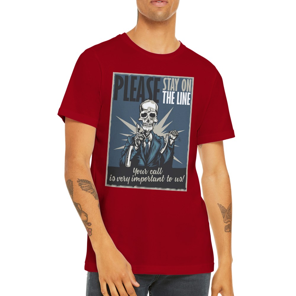 Sjove T-shirts - Please Stay On The Line Artwork - Premium Unisex T-shirt